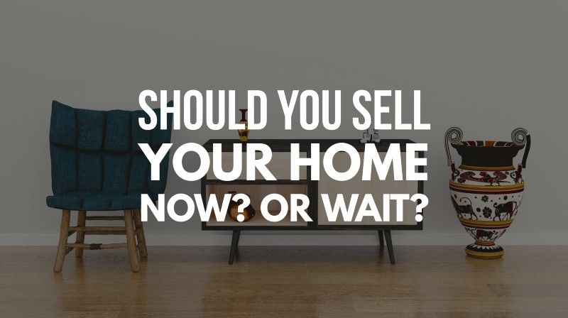 Feature article 37 - Should you sell your home now? Or wait?