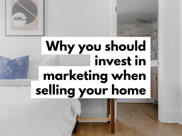 Feature Article 56 - Why you should invest in marketing when selling your home