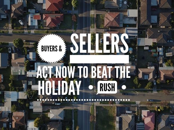 Feature Article: Buyers and Sellers - act now to beat the holiday rush