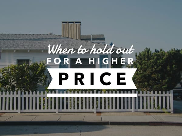 When to hold out for a higher price